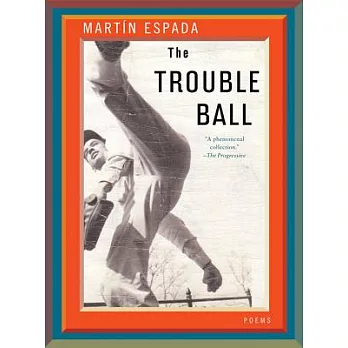 The Trouble Ball: Poems