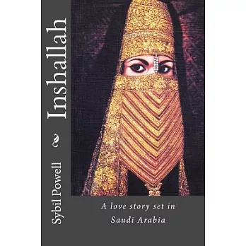 Inshallah: A Love Story Contrasting Saudi and Western Family Life