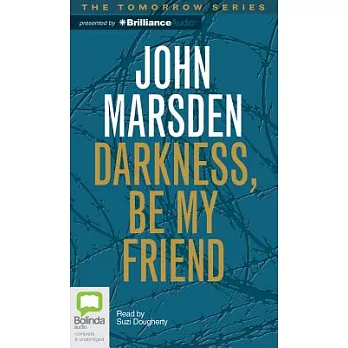 Darkness, Be My Friend: Library Edition