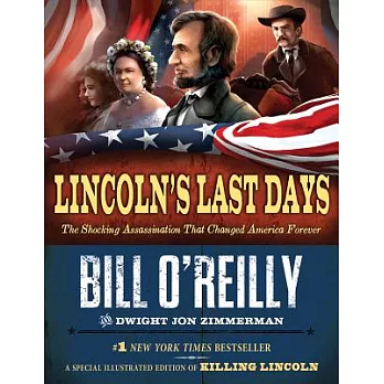 Lincoln’s Last Days: The Shocking Assassination That Changed America Forever