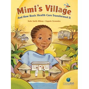 Mimi’s Village: And How Basic Health Care Transformed It
