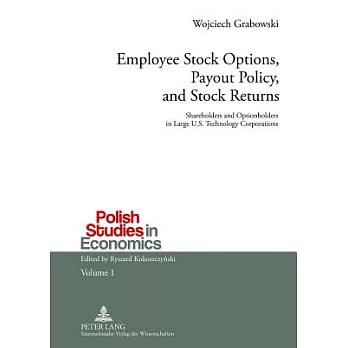 Employee Stock Options, Payout Policy, and Stock Returns: Shareholders and Optionholders in Large U.S. Technology Corporations