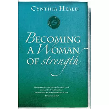 Becoming a Woman of Strength: The Eyes of the Lord Search the Whole Earth in Order to Strengthen Those Whose Hearts Are Fully Co