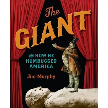 The giant and how he humbugged America