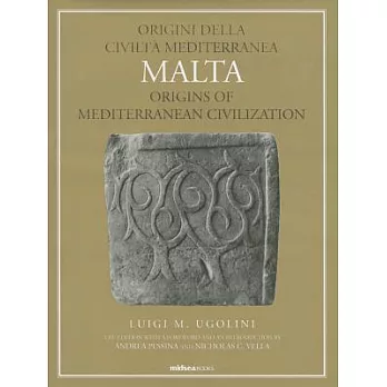 Malta: Origini Della Civilta Mediterranea / Origins of Mediterranean Civilization