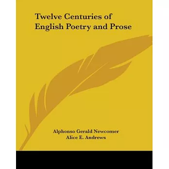 Twelve Centuries Of English Poetry And Prose