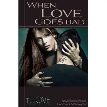 When Love Goes Bad