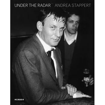 Under the Radar: Andrea Stappert: Photographs 1985-2011
