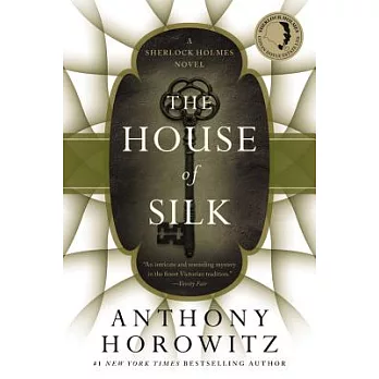 The house of silk : a Sherlock Holmes novel