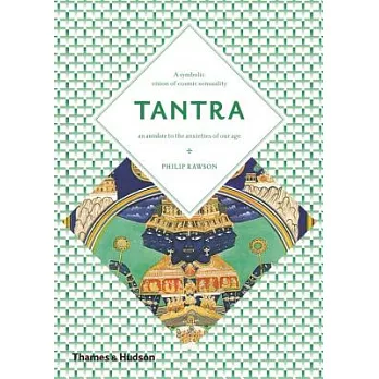 Tantra: The Indian Cult of Ecstasy