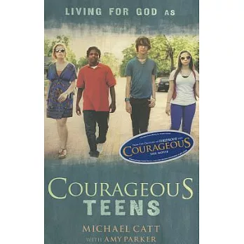 Courageous Teens: Living for God As