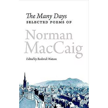 The Many Days: Selected Poems of Norman MacCaig