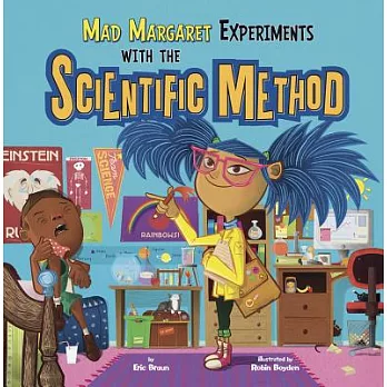 Mad Margaret experiments with the scientific method /