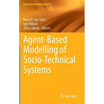 Agent-Based Modelling of Socio-Technical Systems