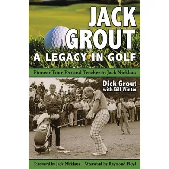 Jack Grout: A Legacy in Golf
