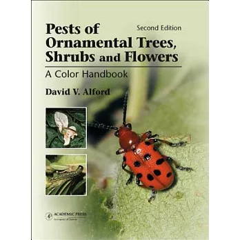 Pests of Ornamental Trees, Shrubs and Flowers: A Color Handbook