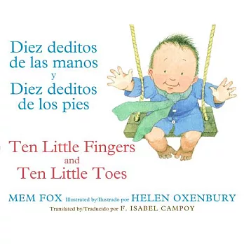 Diez Deditos de Las Manos Y Diez Deditos de Los Pies / Ten Little Fingers and Ten Little Toes Bilingual Board Book