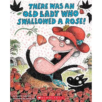 There was an old lady who swallowed a rose! /