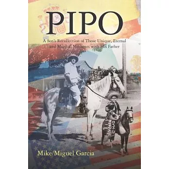Pipo: A Son’s Recollection of Unique, Eternal and Magical Moments With His Father