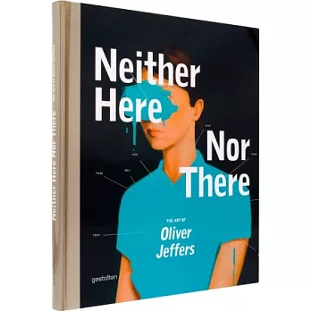 Neither Here Nor There: The Art of Oliver Jeffers