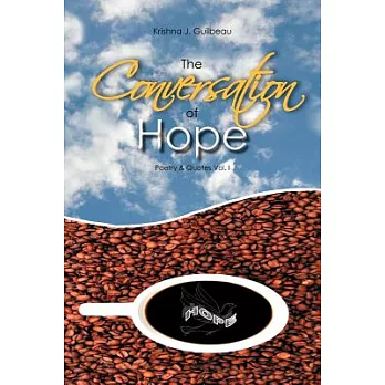 The Conversation of Hope: Poetry & Quotes