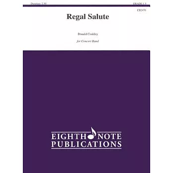 Regal Salute: Conductor Score & Parts; Grade 1.5