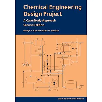 博客來-Chemical Engineering Design Project: A Case Study Approach, Second ...