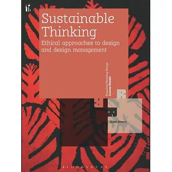 Sustainable Thinking: Ethical Approachings to Design and Design Management