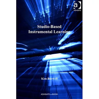 Studio-Based Instrumental Learning. Kim Burwell