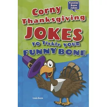 Corny Thanksgiving Jokes to Tickle Your Funny Bone