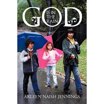 God Is in the Rain