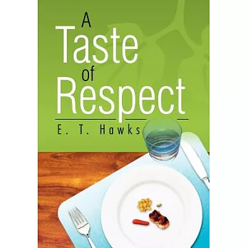 A Taste of Respect