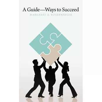 A Guide - Ways to Succeed