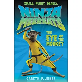 Ninja Meerkats(2) : The eye of the monkey /