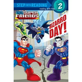 Bizarro day!