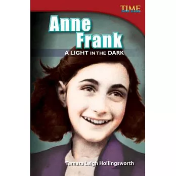 Anne Frank: A Light in the Dark (Advanced Plus)