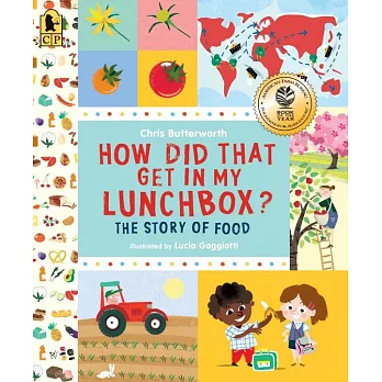 How Did That Get in My Lunchbox?: The Story of Food