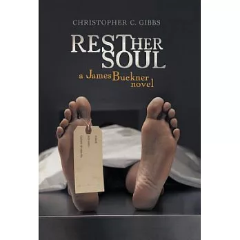 Rest Her Soul: A James Buckner Novel