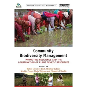 Community Biodiversity Management: Promoting Resilience and the Conservation of Plant Genetic Resources