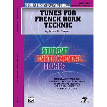 Tunes for French Horn Technic, Level Three: Advanced Intermediate