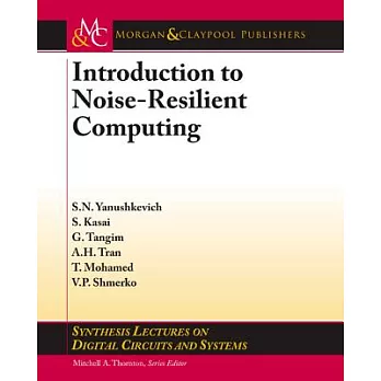 博客來-Introduction to Noise-Resilient Computing