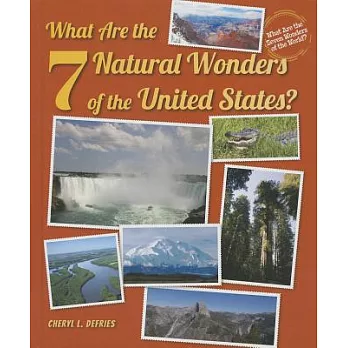 What Are the 7 Natural Wonders of the United States?