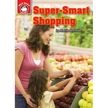Super-smart shopping : an introduction to financial literacy /