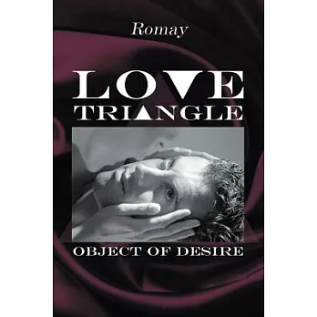 Love Triangle: Object of Desire