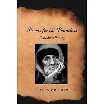 Poems for the Penniless: Centsless Poetry
