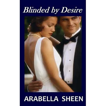 BLINDED by DESIRE
