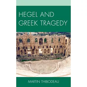 Hegel and Greek Tragedy