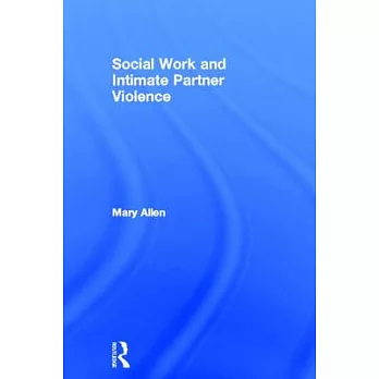 Social Work and Intimate Partner Violence