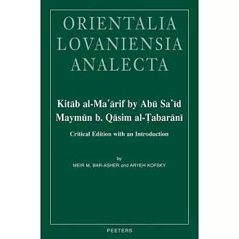 Kitab Al-Ma’arif by Abu Sa’id Maymun B. Qasim Al-Tabarani: Critical Edition with an Introduction