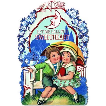 Let Me Call You Sweetheart: A Valentine’s Message for You